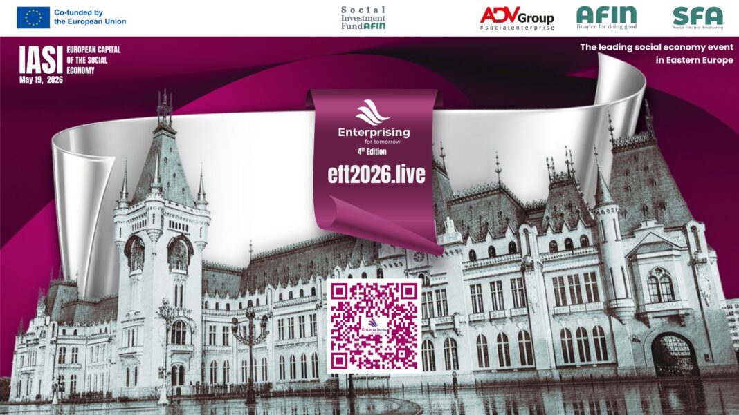 Finanțarea socială intră în conversația de business: Enterprising for Tomorrow 2026 aduce la Iași lideri din banking, investiții de impact și economie socială EFT 2026